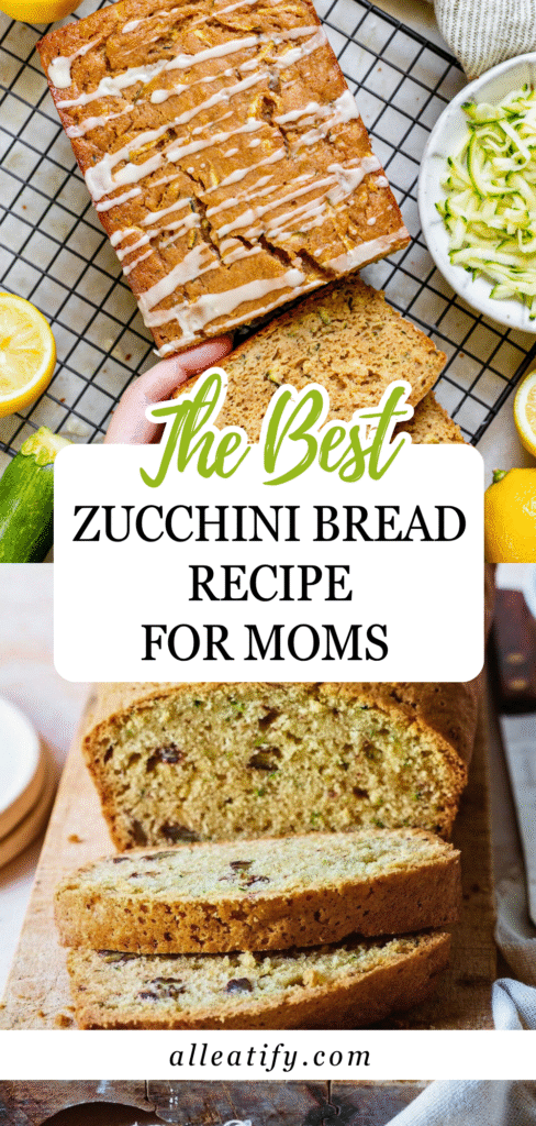 The Best Zucchini Bread Recipe for Moms