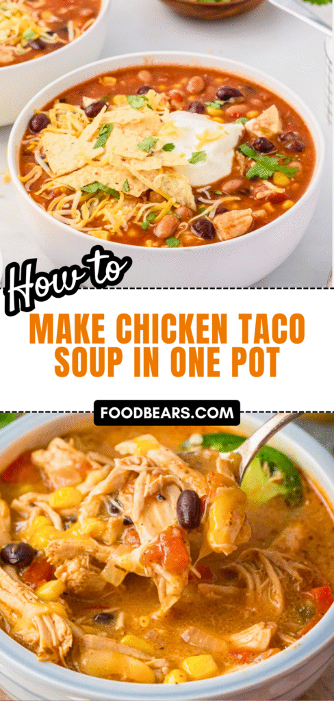 How to Make Chicken Taco Soup in One Pot