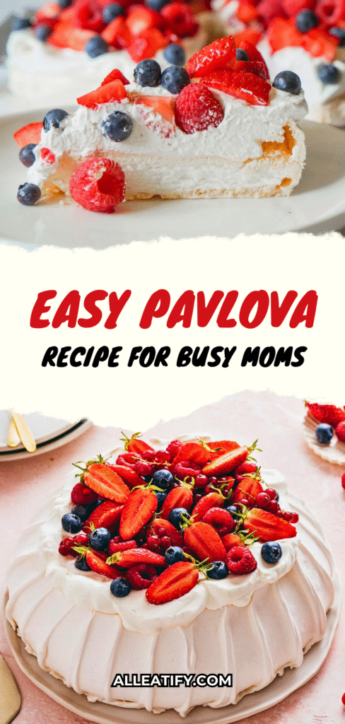Easy Pavlova Recipe for Busy Moms
