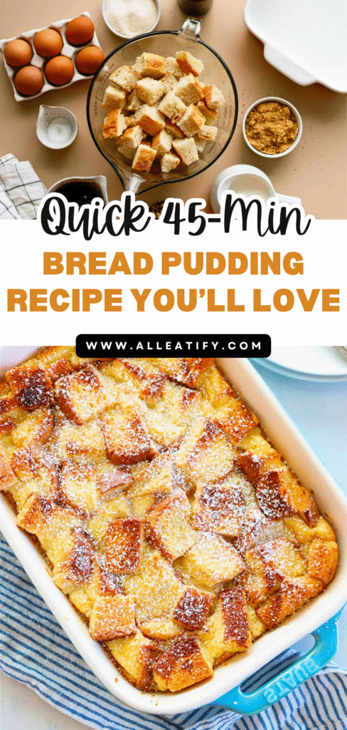 Quick 50-Min Bread Pudding Recipe You’ll Love