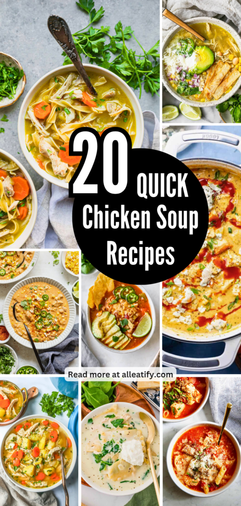 20 Quick Chicken Soup Recipes for Weeknight Dinners